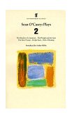Sean O'Casey: Plays Two The Shadow of a Gunman, the Plough and the Stars, the Silver Tassie, Purple Dust, Hall of Healing  9780571191826 Front Cover