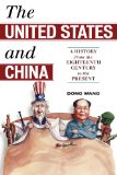 United States and China A History from the Eighteenth Century to the Present