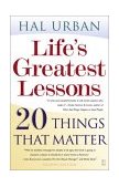 Life's Greatest Lessons 20 Things That Matter 4th 2003 9780743237826 Front Cover