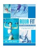 Your Water Workout No-Impact Aerobic and Strength Training from Yoga, Pilates, Tai Chi, and More 2003 9780767914826 Front Cover