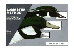 Waterfowl Identification The LeMaster Method cover art