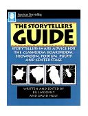 Storyteller's Guide Storytellers Discuss Experiences in Classrooms, Boardrooms, Showrooms... cover art