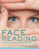 Face Reading Secrets of the Chinese Masters 2008 9781402759826 Front Cover