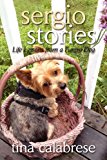 Sergio Stories: Life Lessons from a Funny Dog 2013 9781480081826 Front Cover