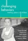 Challenging Behaviors in Early Childhood Settings Creating a Place for All Children cover art