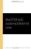 Mastering Administrative Law  cover art