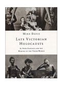 Late Victorian Holocausts El niï¿½o Famines and the Making of the Third World cover art