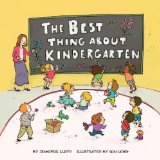Best Thing about Kindergarten 2013 9781897476826 Front Cover