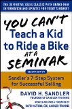 You Can't Teach a Kid to Ride a Bike at a Seminar, 2nd Edition: Sandler Training's 7-Step System for Successful Selling 2nd 9780071847827 Front Cover