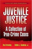 Juvenile Justice A Collection of True-Crime Cases cover art
