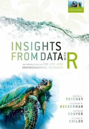 Insights from Data with R An Introduction for the Life and Environmental Sciences  9780198849827 Front Cover