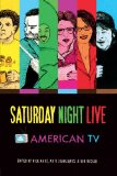 Saturday Night Live and American TV 2013 9780253010827 Front Cover
