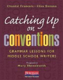 Catching up on Conventions Grammar Lessons for Middle School Writers cover art