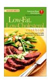 American Heart Association Low-Fat, Low-Cholesterol Cookbook Delicious Recipes to Help Lower Your Cholesterol 2nd 2002 9780345461827 Front Cover