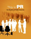 This Is PR The Realities of Public Relations 10th 2009 9780495568827 Front Cover