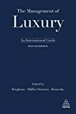 Management of Luxury An International Guide 2nd 9780749481827 Front Cover