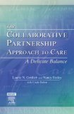 Collaborative Partnership Approach to Care - a Delicate Balance Revised Reprint 2005 9780779699827 Front Cover