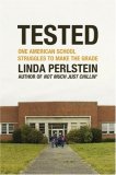 Tested One American School Struggles to Make the Grade  9780805080827 Front Cover
