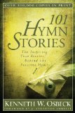 101 Hymn Stories The Inspiring True Stories Behind 101 Favorite Hymns cover art