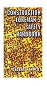Construction Foreman's Safety Handbook 1996 9780827378827 Front Cover