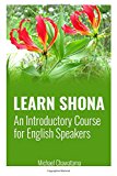 Learn Shona An Introductory Course for English Speakers  9781508980827 Front Cover