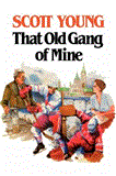That Old Gang of Mine 2010 9781550051827 Front Cover