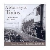 Memory of Trains The Boll Weevil and Others 2000 9781570033827 Front Cover