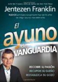 Ayuno de Vanguardia Recobre Su Pasiï¿½n, Recupere Su Sueï¿½o y Restablezca Su Gozo  9781616382827 Front Cover