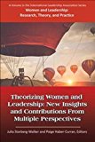 Theorizing Women & Leadership: New Insights & Contributions from Multiple Perspectives  9781681236827 Front Cover