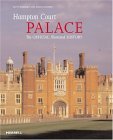 Hampton Court Palace The Official Illustrated History  9781858942827 Front Cover