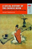 Social History of the Chinese Book Books and Literati Culture in Late Imperial China cover art