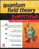 Quantum Field Theory Demystified  9780071543828 Front Cover