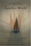 Lawless World The Whistle-Blowing Account of How Bush and Blair Are Taking the Law into TheirO Wn Hands 2006 9780143037828 Front Cover