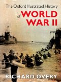 Oxford Illustrated History of World War II  9780199605828 Front Cover