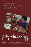 Play = Learning How Play Motivates and Enhances Children's Cognitive and Social-Emotional Growth cover art
