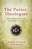 Pastor Theologian  9780310516828 Front Cover