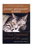Nine Emotional Lives of Cats : A Journey into the Feline Heart 2002 9780345448828 Front Cover