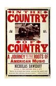 In the Country of Country A Journey to the Roots of American Music cover art