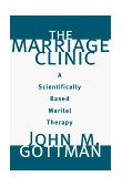 Marriage Clinic A Scientifically Based Marital Therapy
