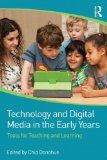 Technology and Digital Media in the Early Years Tools for Teaching and Learning cover art