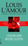 Utah Blaine/Silver Canyon Two Novels in One Volume 2008 9780553591828 Front Cover