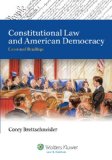 Constitutional Law and American Democracy Cases and Readings