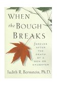 When the Bough Breaks Forever after the Death of a Son or Daughter 1998 9780836252828 Front Cover
