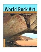 World Rock Art  9780892366828 Front Cover