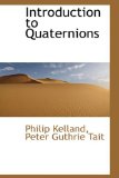 Introduction to Quaternions 2009 9781110858828 Front Cover