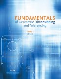 Fundamentals of Geometric Dimensioning and Tolerancing 3rd 2012 9781111129828 Front Cover