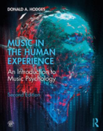 Music in the Human Experience: An Introduction to Music Psychology  9781138579828 Front Cover