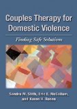 Couples Therapy for Domestic Violence Finding Safe Solutions