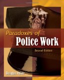 Paradoxes of Police Work 