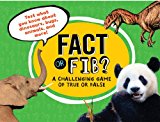 Fact or Fib? A Challenging Game of True or False 2014 9781454909828 Front Cover